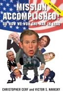 Mission Accomplished! Or How We Won the War in Iraq: The Experts Speak 1416569936 Book Cover