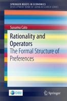 Rationality and Operators: The Formal Structure of Preferences 9811018952 Book Cover
