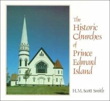 The Historic Churches of Prince Edward Island 0919783252 Book Cover