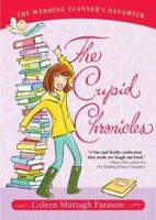 The Cupid Chronicles (Wedding Planner's Daughter, #2) 0545036828 Book Cover