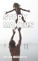 Story Makers: Storytellers by Design B0FHKX85KT Book Cover