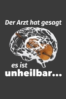 Der Arzt hat gesagt es ist unheilbar: Jahres-Kalender f�r das Jahr 2020 im DinA-5 Format f�r Musikerinnen und Musiker Musik Terminplaner 169860470X Book Cover