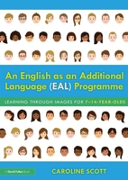 An English as an Additional Language (EAL) Programme: Learning Through Images for 7–14-Year-Olds 1138501468 Book Cover