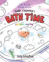 Baby Chomper's Bath Time 0999298429 Book Cover