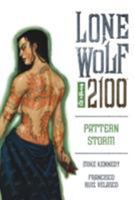 Lone Wolf 2100 Volume 3: Pattern Storm (Lone Wolf 2100) 1593070799 Book Cover