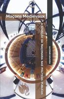 A ATUAÇÃO DA MAÇONARIA NAS POLÍTICAS PÚBLICAS: Maçons Médiévaux 8593661750 Book Cover