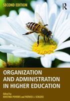 Organization and Administration in Higher Education 1138641200 Book Cover