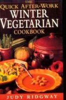 Quick After-work Winter Vegetarian Cookbook 0749916583 Book Cover