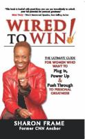 Wired to Win 0982678010 Book Cover