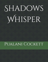 Shadows Whisper B0FK2XXLQS Book Cover