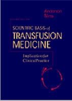 Scientific Basis of Transfusion Medicine: Implications for Clinical Practice 0721676847 Book Cover