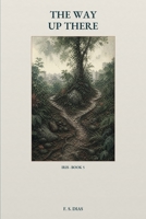 The Way Up There (Iris) B0HG7QZ2HB Book Cover