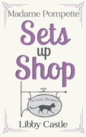 Madame Pompette Sets Up Shop (Madame Pompette's Tea Shop) B0DSY823GC Book Cover
