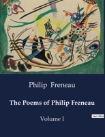 The Poems of Philip Freneau: Volume I B0CWQFDCV8 Book Cover