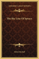 The Sky Line of Spruce 9357956530 Book Cover