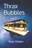 Thrax Bubbles 1520707681 Book Cover