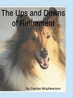 The Ups and Downs of Retirement 1304742156 Book Cover