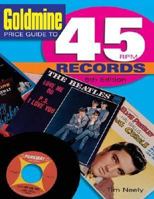 Goldmine Price Guide To 45 RPM Records 0873492455 Book Cover