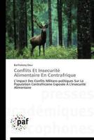 Conflits Et Insecurité Alimentaire En Centrafrique 3841627447 Book Cover