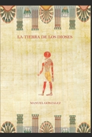 La tierra de los dioses (Spanish Edition) B08BRHDMND Book Cover