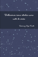 Brilharemos Como Estrelas Numa Noite de Verao 1312554975 Book Cover