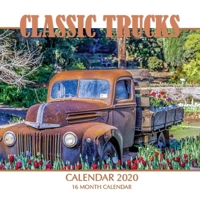 Classic Trucks Calendar 2020: 16 Month Calendar 1673280927 Book Cover