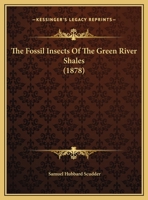 The Fossil Insects Of The Green River Shales 1120881609 Book Cover