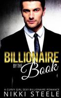 Billionaire by the Book: A Steamy Billionaire Romance 1541145356 Book Cover