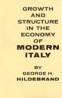 Growth and Structure in the Economy of Modern Italy 0674494342 Book Cover