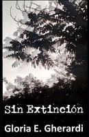 Sin Extinción 109465258X Book Cover