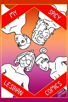 My Spicy Lesbian Comics B0GSB3TH6F Book Cover