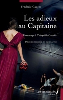 Les adieux au Capitaine: Hommage à Théophile Gautier (French Edition) 2385416859 Book Cover