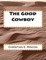 The Good Cowboy 1497363977 Book Cover