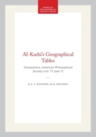 Al-Kashi's Geographical Tables: Transactions, APS 0871697785 Book Cover