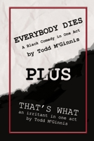 EVERYBODY DIES plus THAT'S WHAT 1105418804 Book Cover