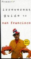 Frommer's Irreverent Guide: San Francisco 0028622391 Book Cover