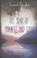 The Year of Miracle and Grief 0704324474 Book Cover