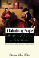 Calculating People: The Spread Of Numeracy In Early America 0415925789 Book Cover