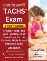 TACHS Exam Study Guide: TACHS Test Prep and Practice Test Questions for the Catholic High School Entrance Exam [2nd Edition] 1628456647 Book Cover