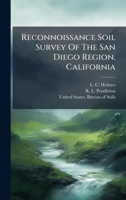 Reconnoissance Soil Survey Of The San Diego Region, California 1024299864 Book Cover