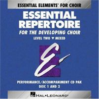 Essential Repertoire for the Developing Choir: Level Two Mixed 0793596920 Book Cover