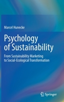 Psychology of Sustainability: From Sustainability Marketing to Social-Ecological Transformation 3031167511 Book Cover