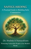 Safeguarding: Protecting Vulnerable People in the Modern World 1918422621 Book Cover