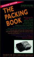 The Packing Book: Secrets of the Carry-on Traveler (Packing Book: Secrets of the Carry-On Traveler)