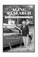 Aging Research: A Look at Some of the Scientific Evidence on Aging 1425101410 Book Cover