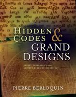 Hidden Codes & Grand Designs: A Codebreaker's Tour of Secret Societies 1402773005 Book Cover