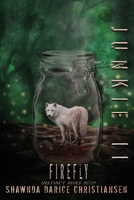 Junkie II: Firefly 1646332768 Book Cover