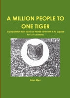 A Million People to One Tiger 1291217460 Book Cover
