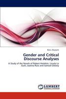 Gender and Critical Discourse Analyses: A Study of the Novels of Robert Heinlein, Ursula Le Guin, Joanna Russ and Samuel Delany 384431685X Book Cover