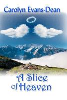 A Slice of Heaven 1477634134 Book Cover